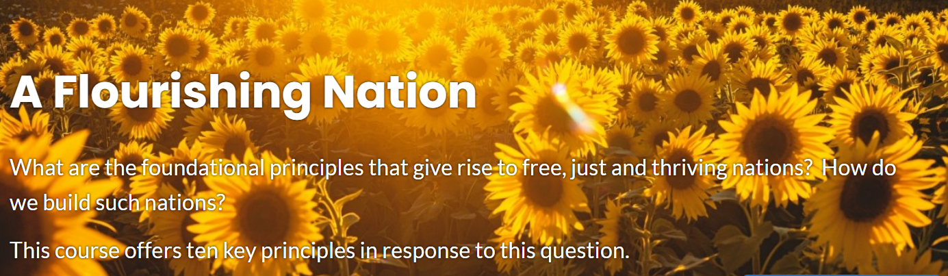 A Flourishing Nation course: ten principles for free, just, and thriving nations