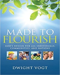 Cover of Made to Flourish by Dwight Vogt