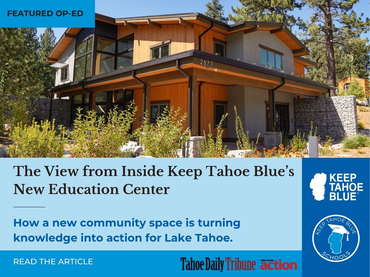 Photo of Keep Tahoe Blue's headquarters and link to Rosie Hackett's op-ed