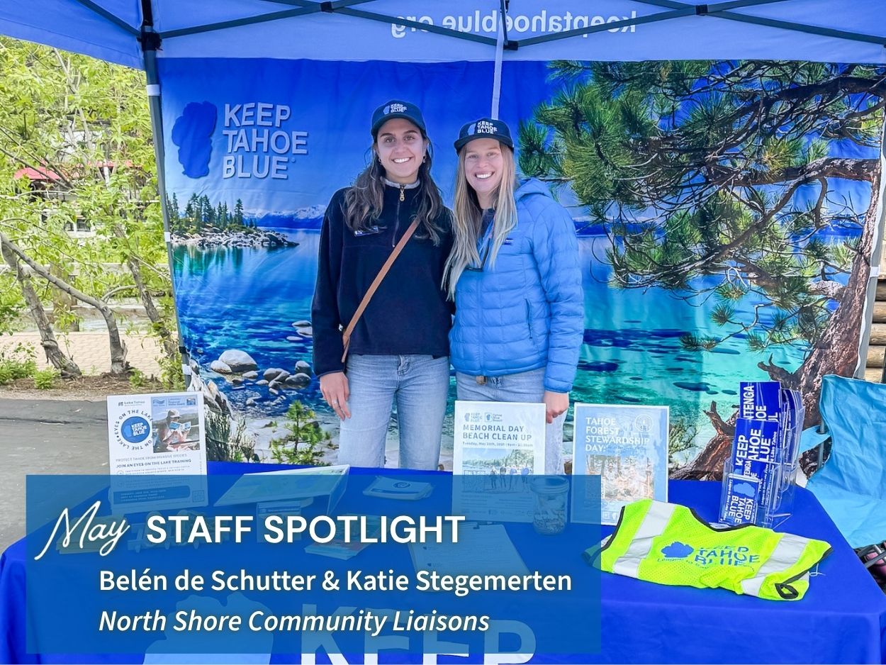 Image of Keep Tahoe Blue's newest North Shore Community Liaisons, Katie Stegemerten and Belén de Schutter