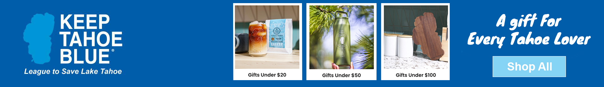Shop the Keep Tahoe Blue Store