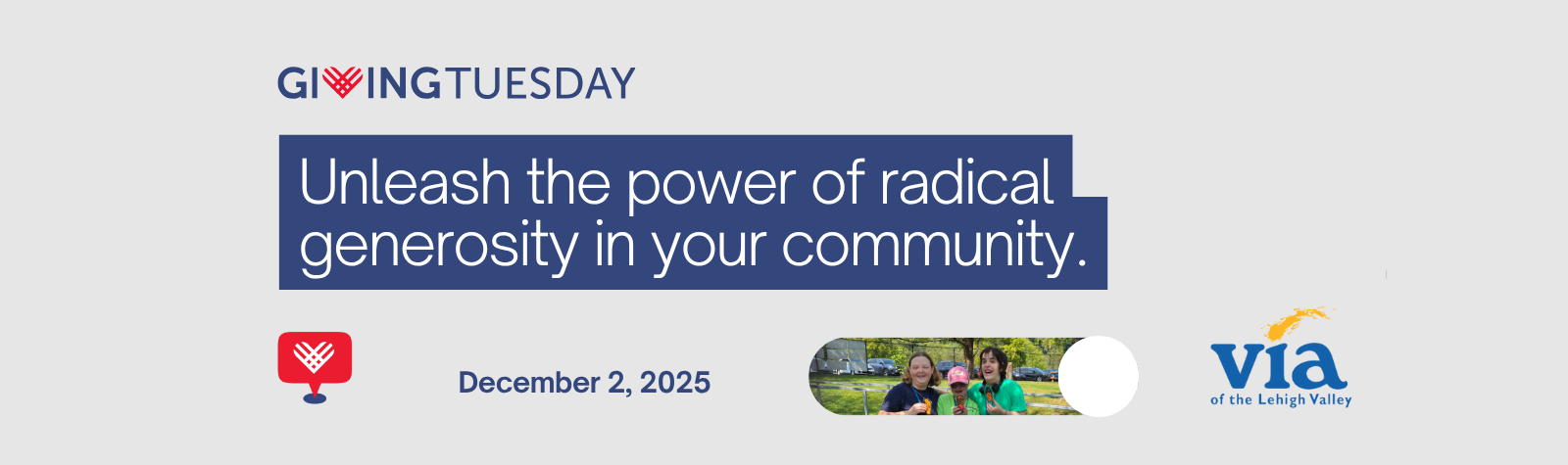 Unleash the power of radical generosity in your community - Giving Tuesday December 2, 2025